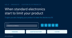 Standard vs custom electronics: five signs that standard electronics start to limit your product, and the choice between standard, adapted and custom