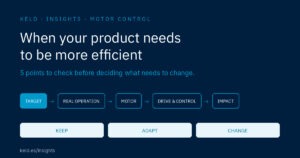 Motor efficiency target: five points to check in the motor, drive and control, with keep, adapt and change results