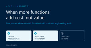 When more functions add cost, not value: three categories to sort the functions in your electronics
